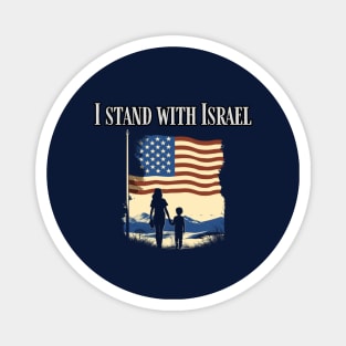 I stand with Israel, support Israel, american jewish Magnet